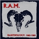 R.A.M. - Ranthology: 1985-1987